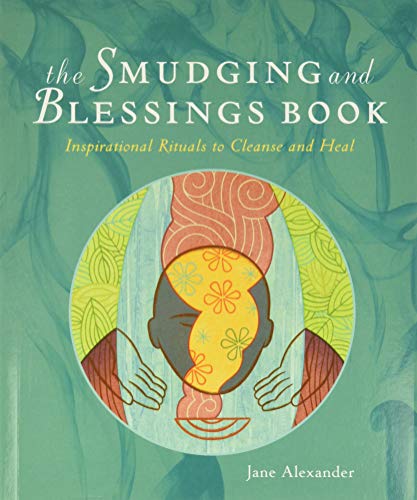 The Smudging & Blessing Book